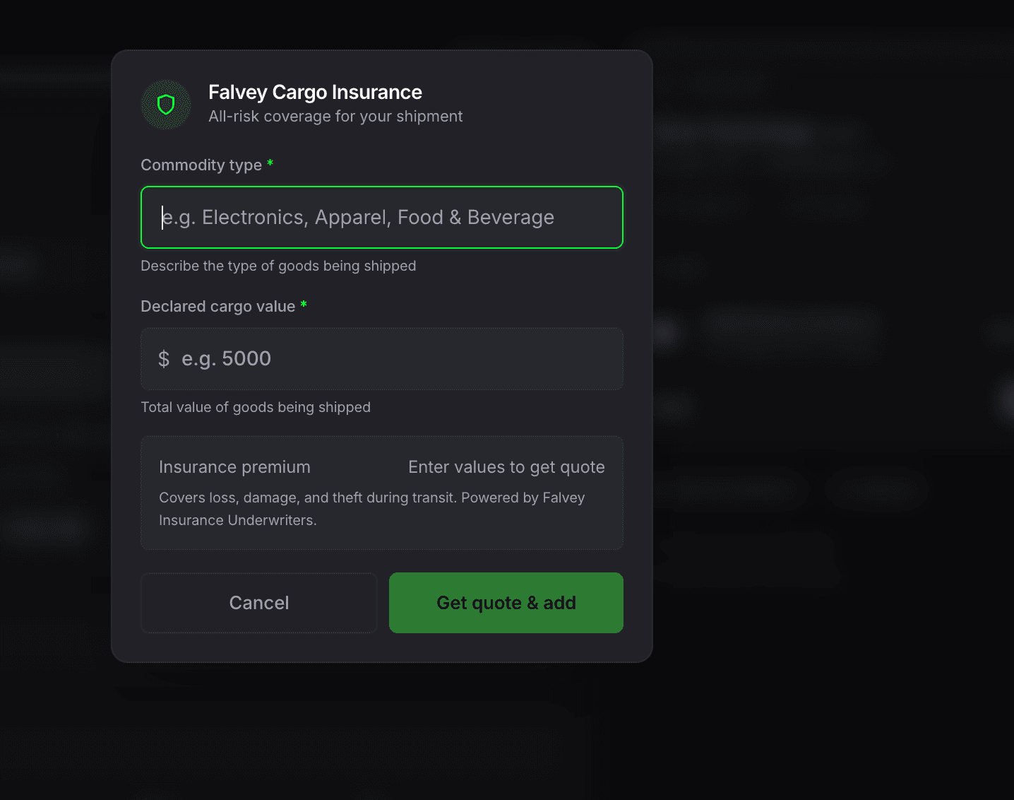 Falvey Cargo Insurance modal showing Commodity type field (placeholder Electronics, Apparel, Food & Beverage), Declared cargo value field (placeholder $5000), Insurance premium pending entry, and a green Get quote & add button
