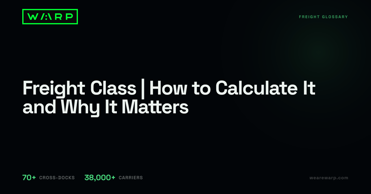 Freight Class | How to Calculate It and Why It Matters | Warp
