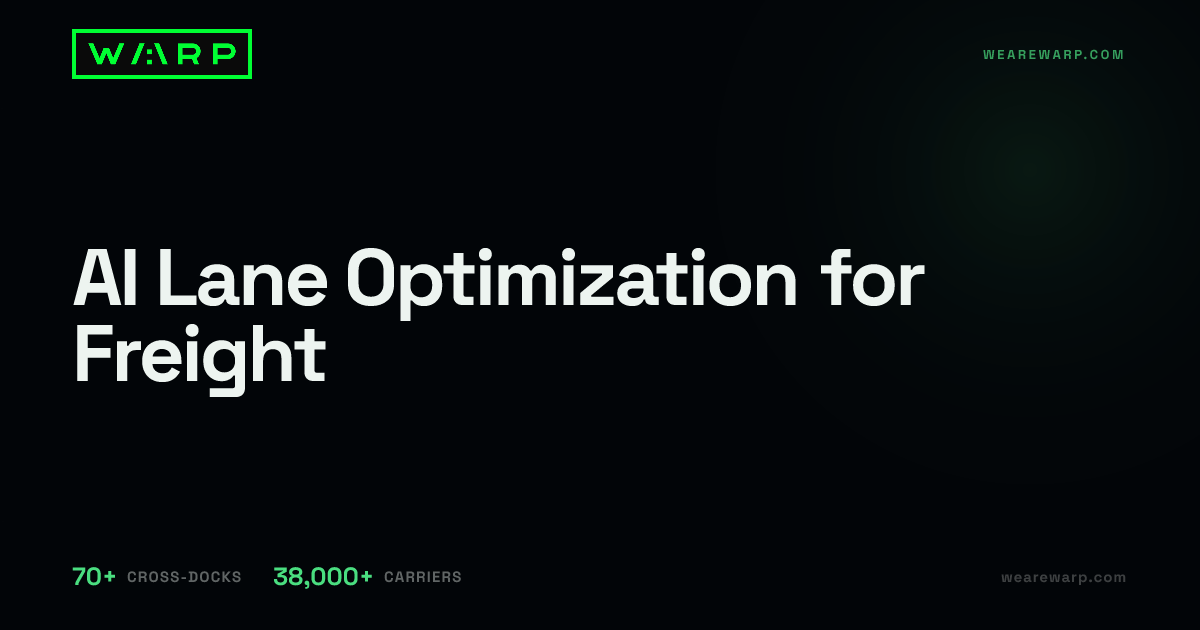 AI Lane Optimization for Freight | Warp