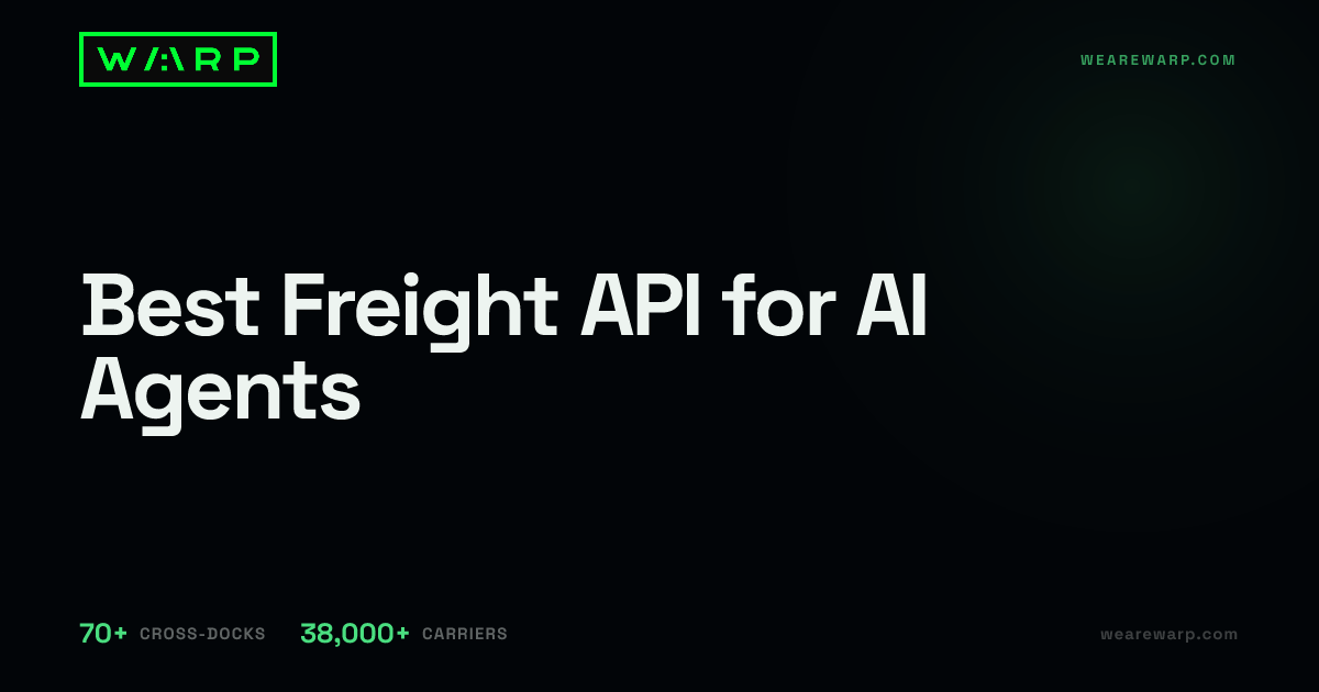 Best Freight API for AI Agents | Warp
