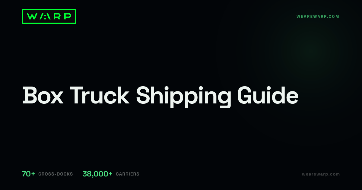 Box Truck Shipping Guide | Warp