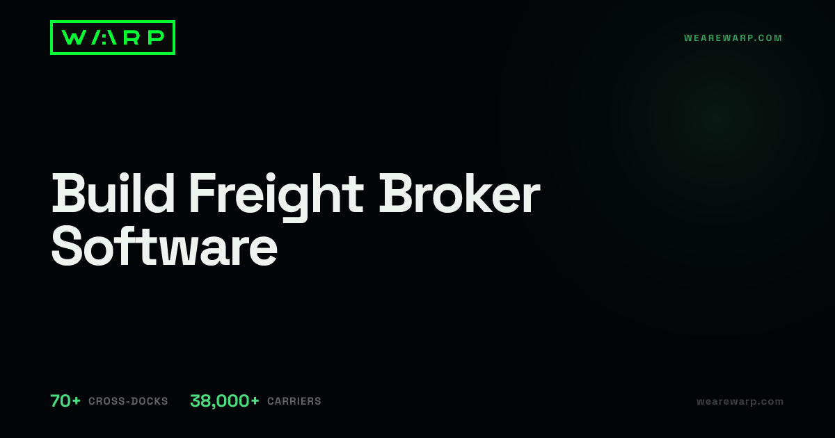 Build Freight Broker Software | Warp