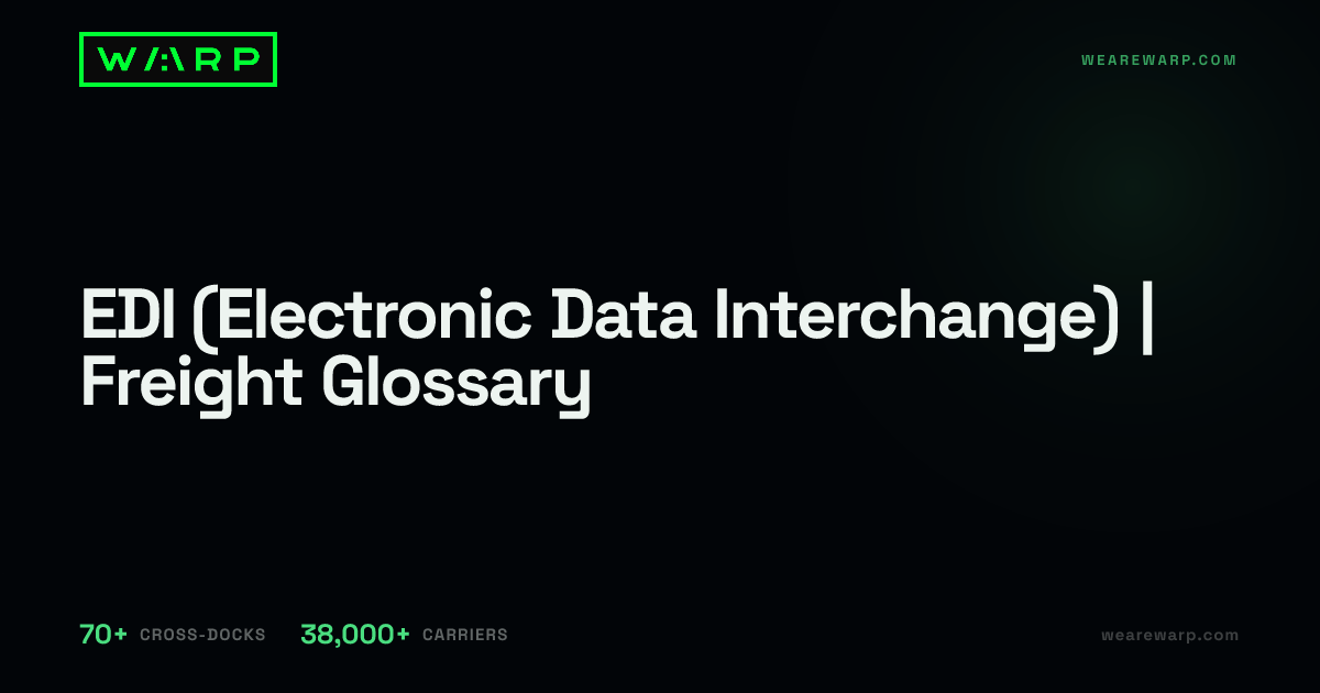 EDI (Electronic Data Interchange) | Freight Glossary | Warp