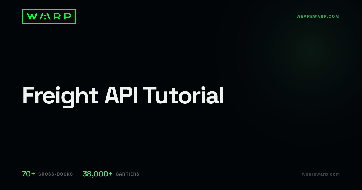 Freight API Tutorial | Warp