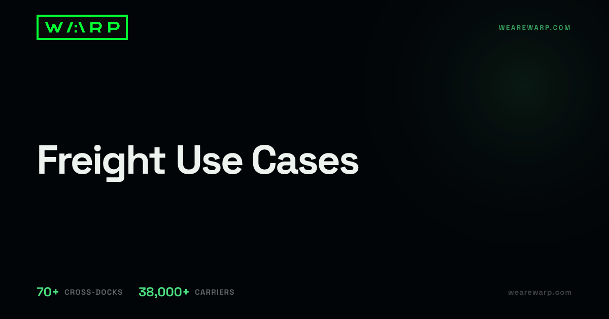 Freight Use Cases | Warp