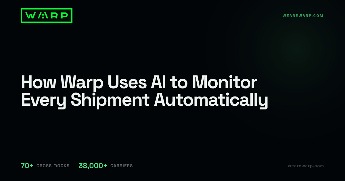 How Warp Uses AI to Monitor Every Shipment Automatically | Warp