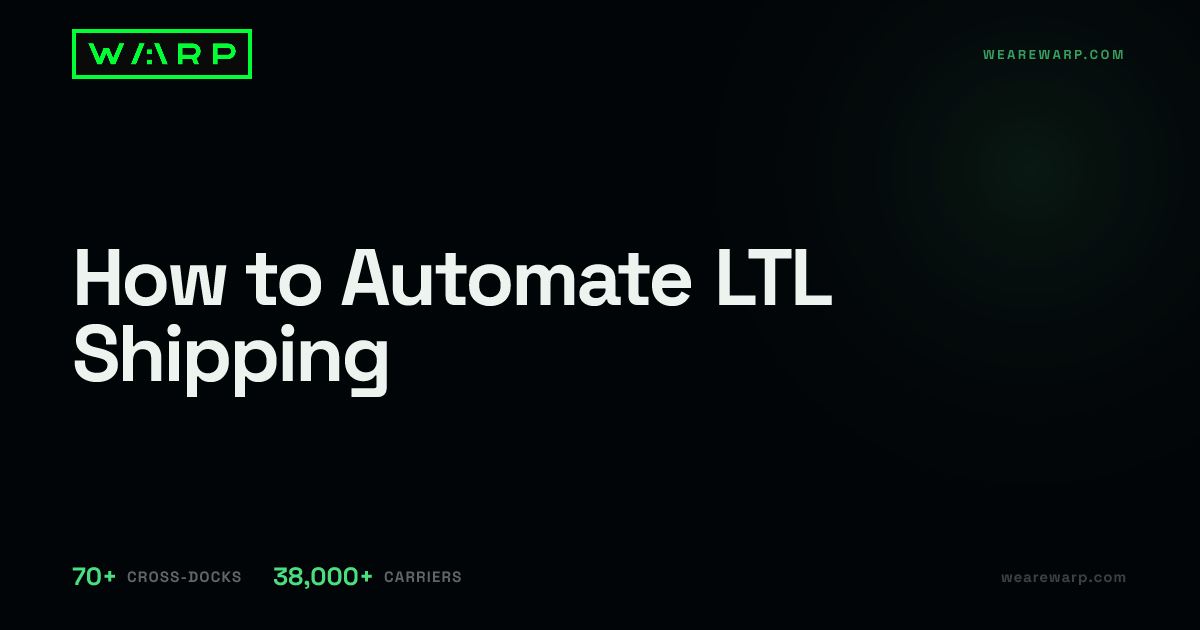 How to Automate LTL Shipping | Warp