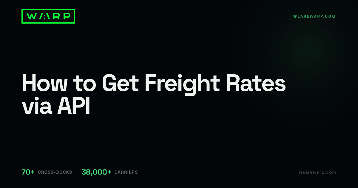 How to Get Freight Rates via API | Warp