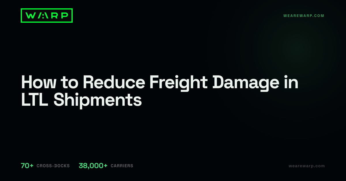 How to Reduce Freight Damage in LTL Shipments | Warp