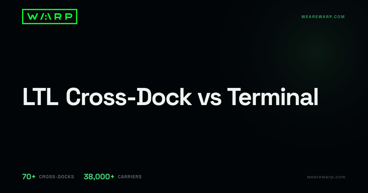 LTL Cross-Dock vs Terminal | Warp
