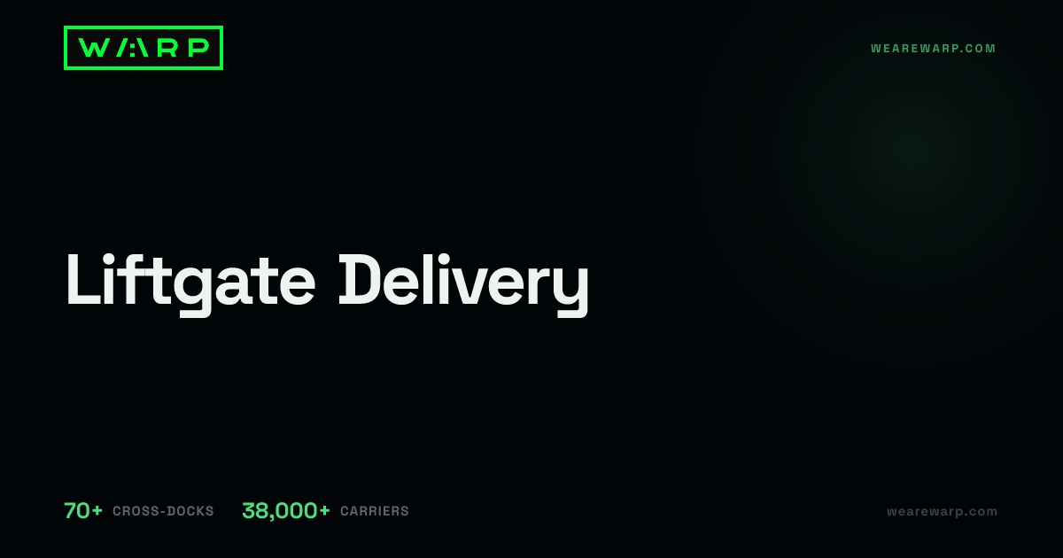 Liftgate Delivery | Warp