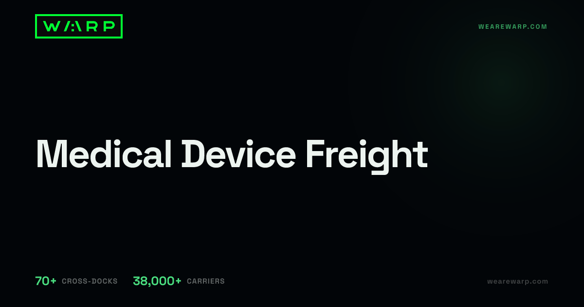 Medical Device Freight | Warp