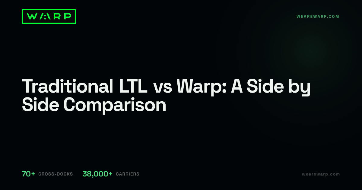 Traditional LTL vs Warp: A Side by Side Comparison | Warp