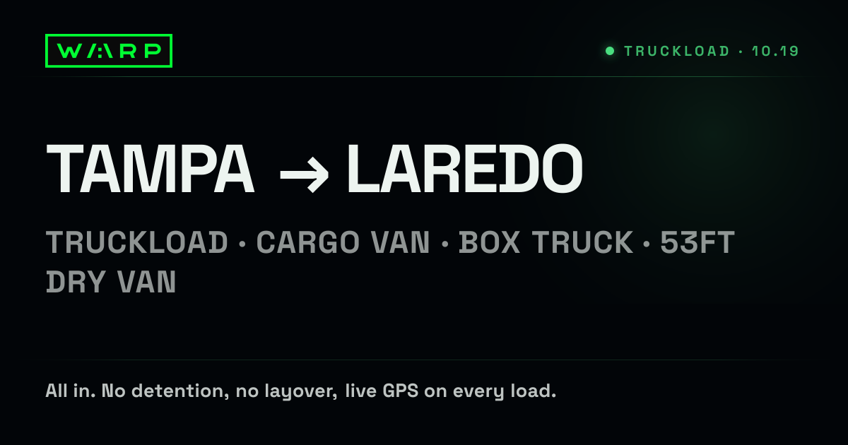 Truckload Tampa to Laredo | Warp